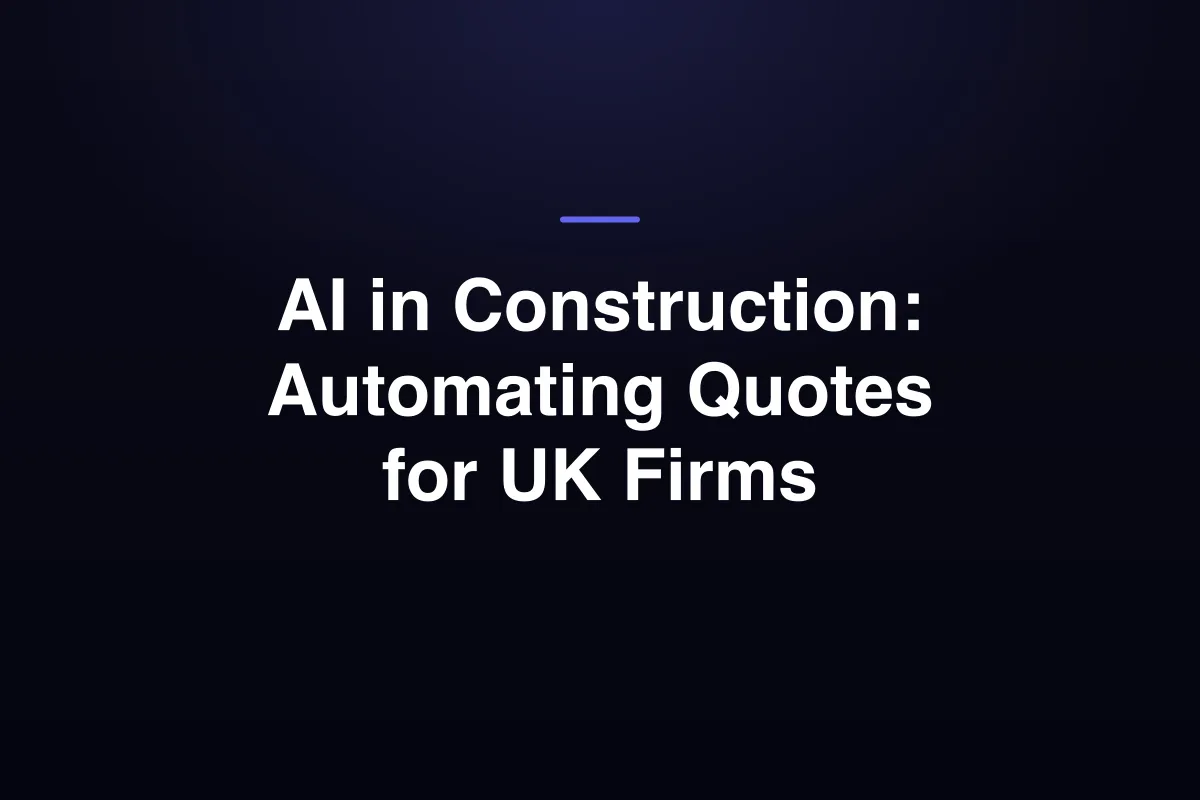 AI in Construction: Automating Quotes for UK Firms